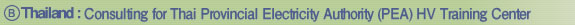Thailand: Consulting for Thai Provincial Electricity Authority (PEA) HV Training Center