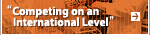Competing on an International Level