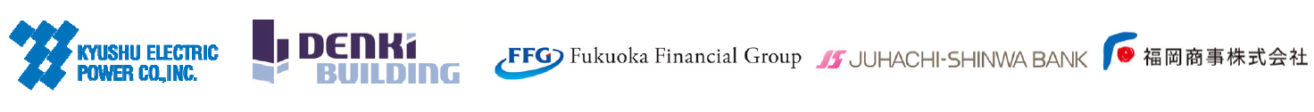 Kyushu Electric Power Co., Inc., Denki Bldg Co., Ltd., Fukuoka Financial Group, Inc., The Juhachi‐Shinwa Bank, Ltd., Fukuoka Shoji Co., Ltd.
