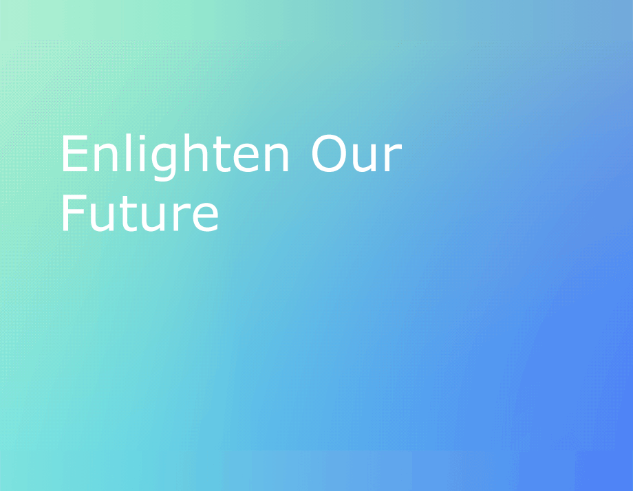Enlighten Our
Future
