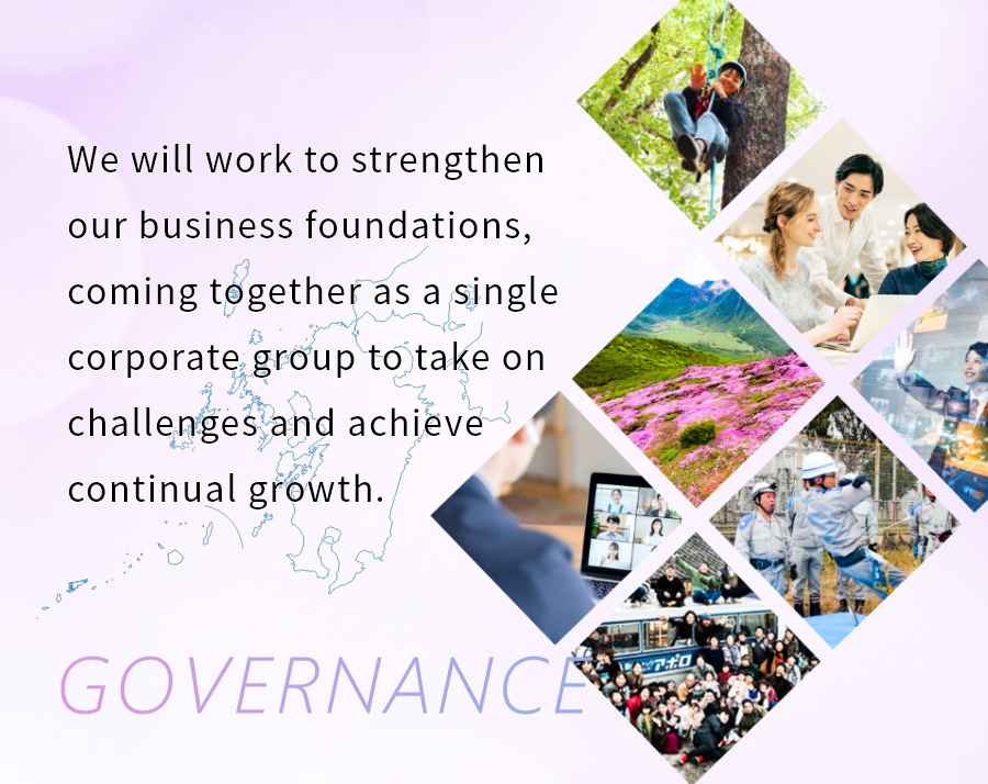 経営を支える基盤の強化を図り、九電グループ一体となって挑戦し、成長し続けます